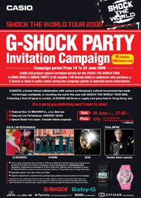 G-SHOCK THE WORLD TOUR 2009 IN HONG KONG - G-SHOCK PARYT Invitation Campaign