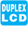 Duplex LCD - Two liquid crystal make it possible to select from among different display patterns.